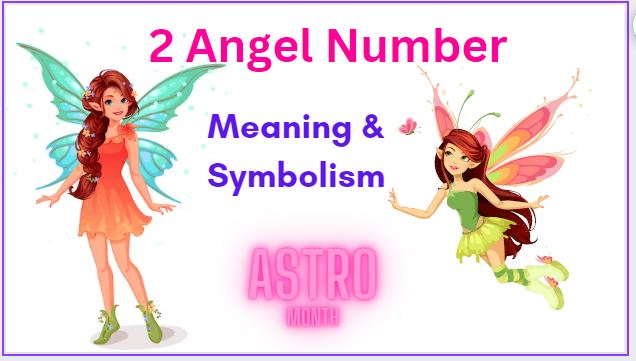 2 Angel Number Meaning